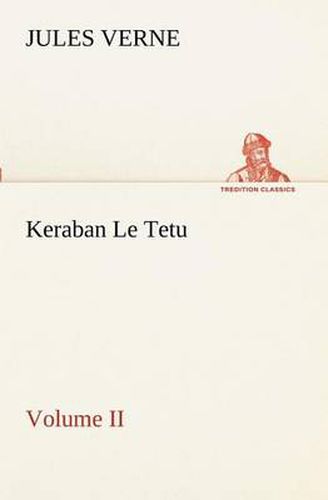 Cover image for Keraban Le Tetu, Volume II