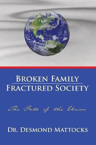 Cover image for Broken Family-Fractured Society