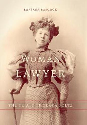 Cover image for Woman Lawyer: The Trials of Clara Foltz