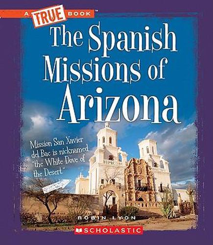 The Spanish Missions of Arizona