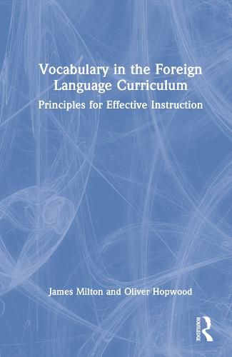 Cover image for Vocabulary in the Foreign Language Curriculum: Principles for Effective Instruction