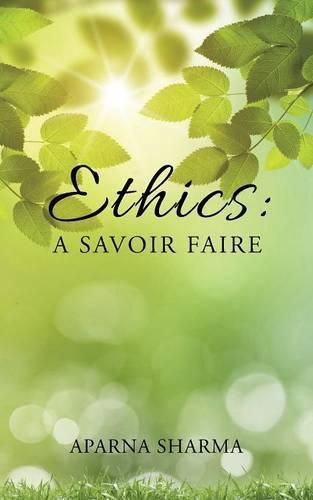 Ethics: A Savoir Faire