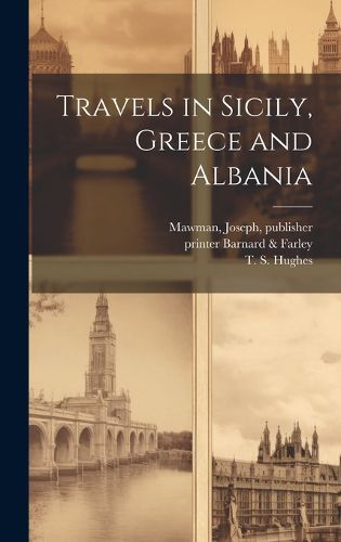 Cover image for Travels in Sicily, Greece and Albania