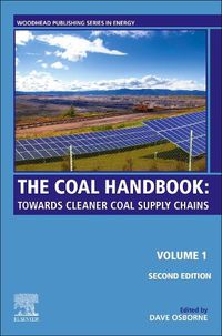 Cover image for The Clean Coal Handbook: Volume 1: Coal Production