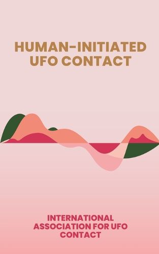 Cover image for Human-Initiated UFO Contact