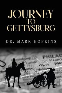 Cover image for Journey to Gettysburg