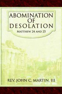 Cover image for Abomination of Desolation: Matthew 24 and 25