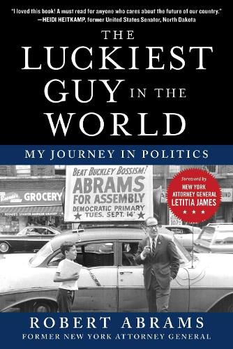 Cover image for The Luckiest Guy in the World: My Journey in Politics