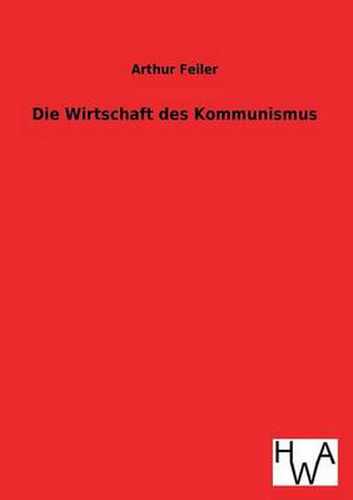 Cover image for Die Wirtschaft Des Kommunismus