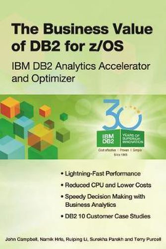 Cover image for The Business Value of DB2 for z/OS: IBM DB2 Analytics Accelerator and Optimizer