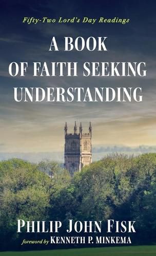 Cover image for A Book of Faith Seeking Understanding
