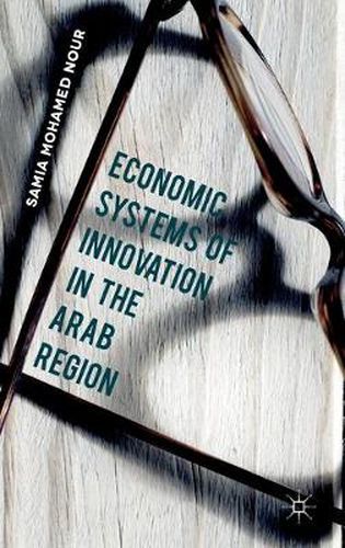 Economic Systems of Innovation in the Arab Region