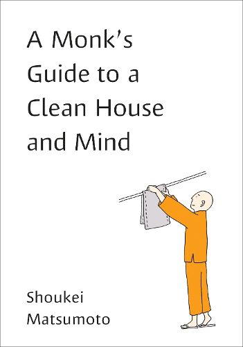 Cover image for A Monk's Guide to a Clean House and Mind