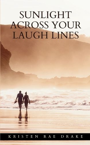Cover image for Sunlight Across Your Laugh Lines