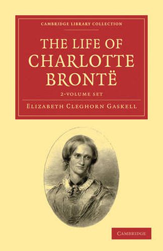 Cover image for The Life of Charlotte Bronte 2 Volume Set