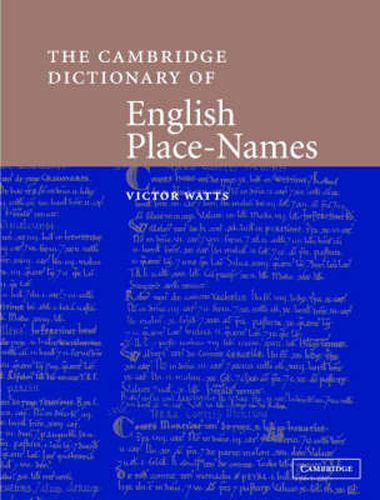 Cover image for The Cambridge Dictionary of English Place-Names: Based on the Collections of the English Place-Name Society