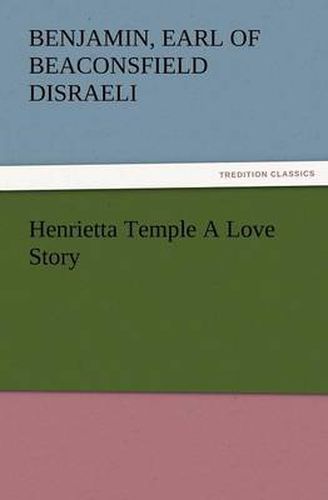 Cover image for Henrietta Temple a Love Story