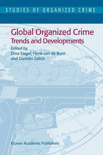 Cover image for Global Organized Crime: Trends and Developments