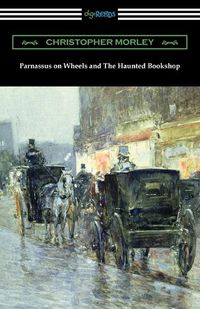Cover image for Parnassus on Wheels and The Haunted Bookshop