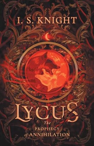 Cover image for Lycus: The Prophecy of Annihilation