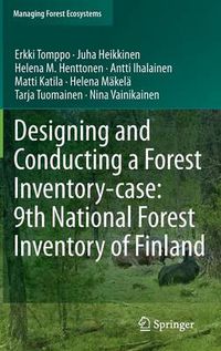 Cover image for Designing and Conducting a Forest Inventory - case: 9th National Forest Inventory of Finland