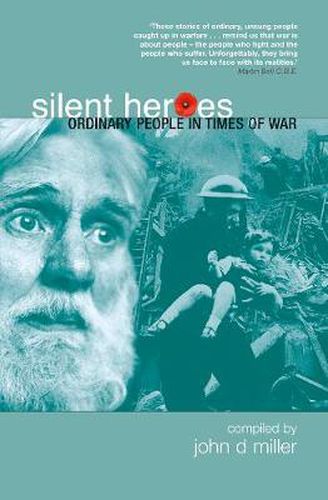 Cover image for Silent Heroes: Ordinary People in Extraordinary Times