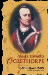 Cover image for James Edward Oglethorpe: Foreword by Eugenia Price