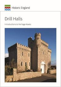 Cover image for Drill Halls: Introductions to Heritage Assets