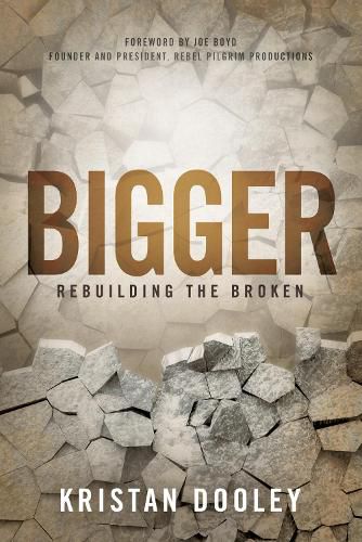 Cover image for Bigger: Rebuilding the Broken