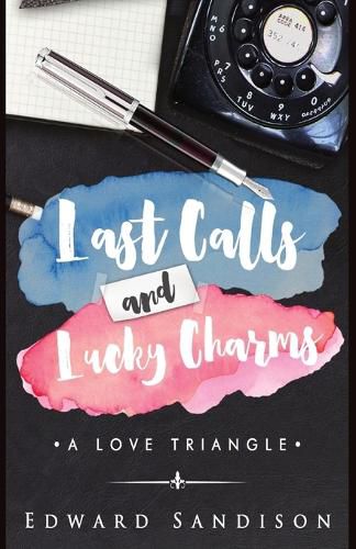 Cover image for Last Calls and Lucky Charms