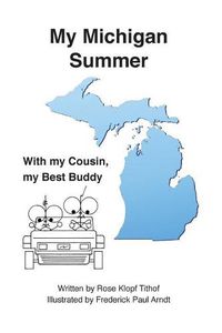 Cover image for My Michigan Summer: With my Cousin, my Best Buddy