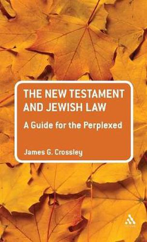 Cover image for The New Testament and Jewish Law: A Guide for the Perplexed