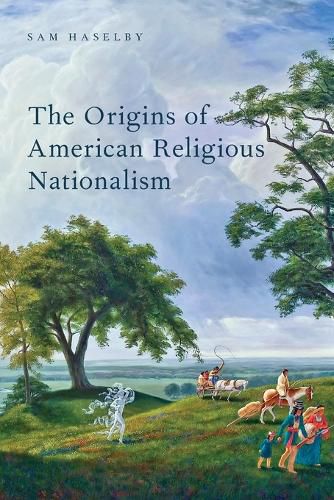 Cover image for The Origins of American Religious Nationalism