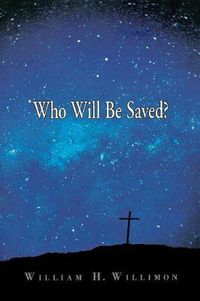 Cover image for Who Will be Saved?