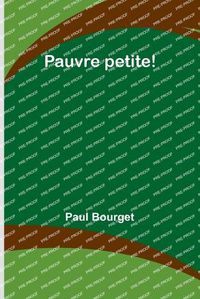 Cover image for Pauvre petite!