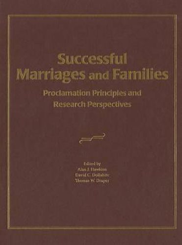 Cover image for Successful Marriages and Families: Proclamation Principles and Research Perspectives