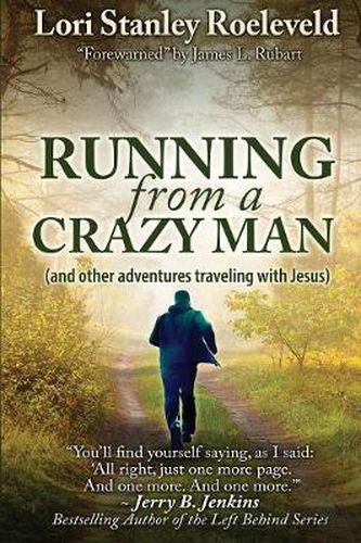 Cover image for Running from a Crazy Man (and Other Adventures Traveling with Jesus)