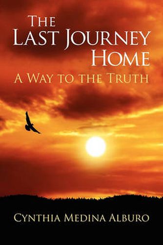 Cover image for The Last Journey Home: A Way to the Truth