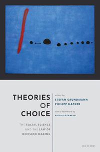 Cover image for Theories of Choice: The Social Science and the Law of Decision Making
