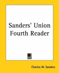 Cover image for Sanders' Union Fourth Reader