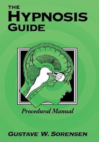 Cover image for The Hypnosis Guide: Procedural Manual