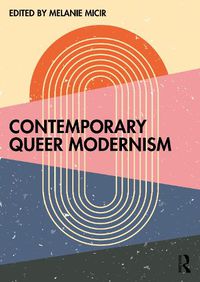 Cover image for Contemporary Queer Modernism