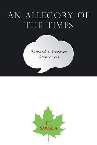 Cover image for An Allegory of the Times: Toward a Greater Awareness