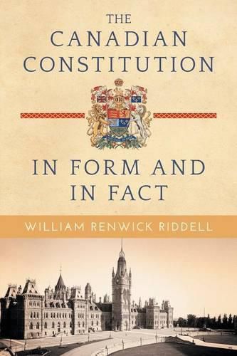 Cover image for The Canadian Constitution in Form and in Fact