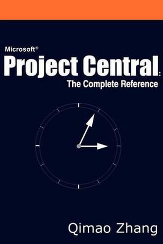 Cover image for Microsoft Project Central: The Complete Reference