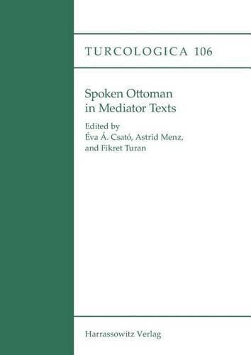 Cover image for Spoken Ottoman in Mediator Texts