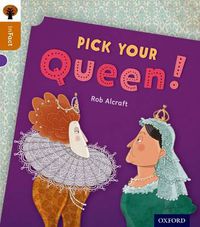 Cover image for Oxford Reading Tree inFact: Level 8: Pick Your Queen!