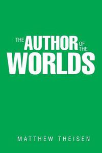 Cover image for The Author of the Worlds