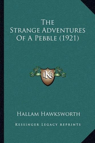 Cover image for The Strange Adventures of a Pebble (1921)