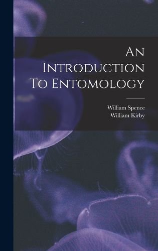 Cover image for An Introduction To Entomology